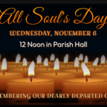 All Souls Service – Wed, Nov 6th – Noon Thumbnail