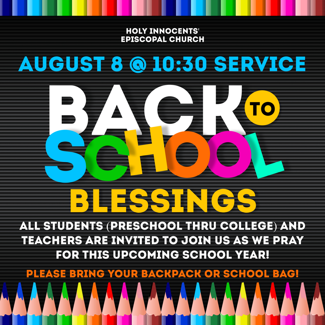 Back to School Blessings Sunday, August 8, at the 10:30 a.m. Service ...