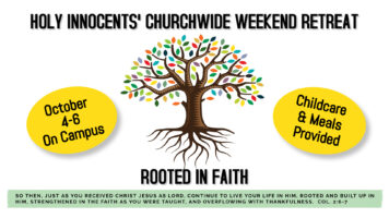 Rooted in Faith- A Church-Wide Retreat the weekend of Oct 4th-6th Featured Image