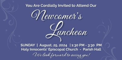 Newcomer’s Luncheon on Sunday, August 25th, at 1:30 PM Featured Image